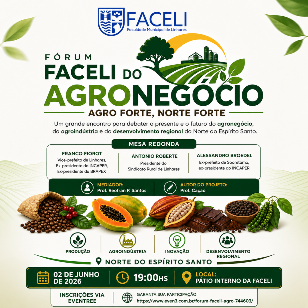 FACELI realizará Fórum do Agronegócio com foco no desenvolvimento regional do Norte do Espírito Santo